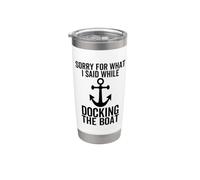 Funny Boating Sorry What I Said Docking Boat Anchor Stainless Steel Insulated Tumbler
