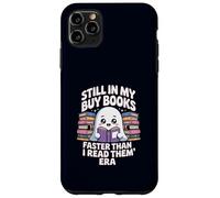 Funny Book Lover Ghost Reading Still In My Buy Books Era Case for iPhone 11 Pro Max