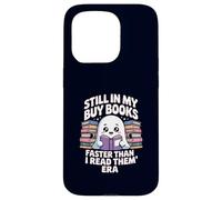 Funny Book Lover Ghost Reading Still In My Buy Books Era Case for iPhone 15 Pro
