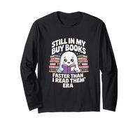 Funny Book Lover Ghost Reading Still in My Buy Books Era Long Sleeve T-Shirt