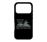 Funny book reading lover Boys In Books Are Just Better Case for iPhone 17 Pro
