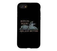 Funny book reading lover Boys In Books Are Just Better Case for iPhone SE (2020) / 7/8