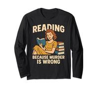 Funny Books Reading Quote Book Lover Bookworm Librarian Long Sleeve T-Shirt