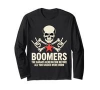 Funny Boomers The Badass Generation Before Sissies Were Born Long Sleeve T-Shirt