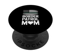 Funny Border Patrol Mom Saying American Flag Heart PopSockets Adhesive PopGrip