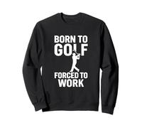 Funny Born To Golf Golfer Graphic Sweatshirt