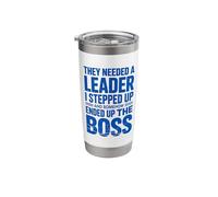 Funny Boss Humor They Needed A Leader I Stepped Up Sarcastic Stainless Steel Insulated Tumbler
