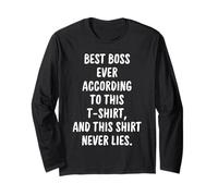 Funny Boss Quote About Being The Best in The Office Long Sleeve T-Shirt