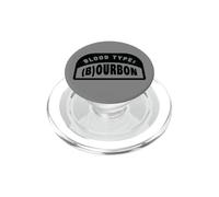 Funny Bourbon Blood Type Whiskey Day Drinkers Drinking Joke PopSockets PopGrip for MagSafe