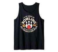 Funny Bowling Lover Excusing Splits Ten Pin Bad Rolls Tank Top