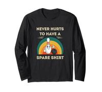 Funny Bowling Player Jokes Never Hurts to Have A Spare Long Sleeve T-Shirt
