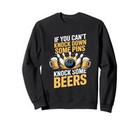 Funny Bowling Saying Knock Down Pins Beers Sweatshirt