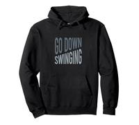 Funny Boxer Saying Go Down Swinging for Boxer Pullover Hoodie