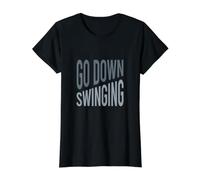Funny Boxer Saying Go Down Swinging for Boxer Value Graphic T-Shirt, Women, Black, M