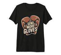 Funny Boxer Sayings Boxing Gloves Memes Send More Gloves Premium T-Shirt