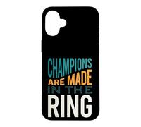 Funny Boxing MMA Champions are made in the ring Case for iPhone 16 Plus