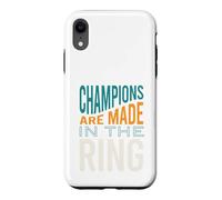 Funny Boxing MMA Champions are made in the ring Case for iPhone XR