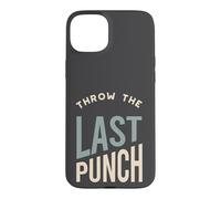 Funny Boxing MMA Throw the last punch Case for iPhone 15 Plus