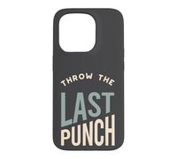 Funny Boxing MMA Throw the last punch Case for iPhone 15 Pro