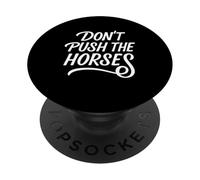 Funny Boxing Quote Don't Push The Horses PopSockets Adhesive PopGrip
