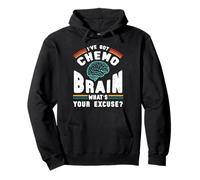Funny Brain Chemo Whats Your Excuse Cancer Chemotherapy Gift Pullover Hoodie