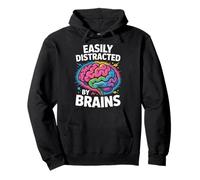 Funny Brain Science Easily Distracted by Brains Neuroscience Pullover Hoodie