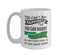 Funny Brazilian Cup - You Can't Buy Happiness But Can Marry - 11oz White Coffee, Tea Mug