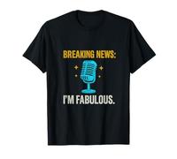 Funny Breaking News Im Fabulous Microphone Design T-Shirt