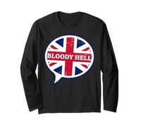Funny British Flag Humor Bloody Hell English Britain UK Long Sleeve T-Shirt