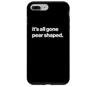 Funny British Phrase It's All Gone Pear Shaped Case for iPhone 7 Plus/8 Plus