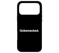 Funny British Slang Gobsmacked Case for iPhone 17 Pro Max