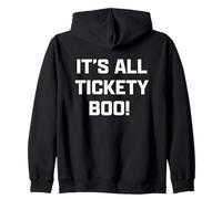 Funny British Slang It's All Tickety Boo! Zip Hoodie