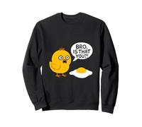 Funny Bro Is That You Chicken Design Sweatshirt