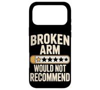 Funny Broken Arm Would Not Recommend Humor Case for iPhone 17 Pro Max