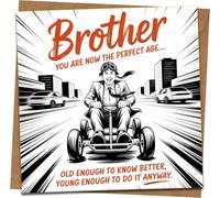Funny Brother Birthday Card - 145mm x 145mm - “Perfect Age: Old Enough to Know Better, Young Enough to Do It Anyway” - Humorous Men’s Greeting Card with Kraft Envelope