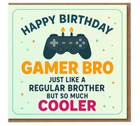 Funny Brother Birthday Card - Gamer Bro Controller Design - Just Like a Regular Brother But So Much Cooler - Gaming Card for