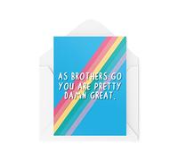 Funny Brother Cards | As Brothers Go You're Pretty Damn Great Card | For Him Birthday From Sister Graduation Passed Test Proud | CBH613