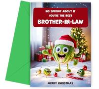 Funny Brother-in-Law Christmas Card - No Sprout - Humorous Xmas Cards for Men - Perfect Holiday Christmas Card for Brother-in-Law with Funny Words - 7x5" - Blank Inside