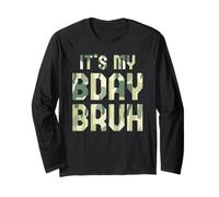Funny Bruh It's My Birthday Official Plan 7th 8th Party Long Sleeve T-Shirt
