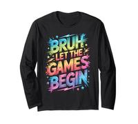 Funny Bruh LET THE Games Begin Snack Teacher Win On Kids Long Sleeve T-Shirt