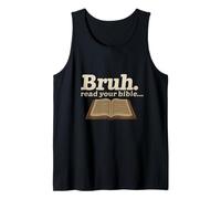 Funny - Bruh Read Your Bible Tank Top