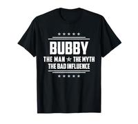 Funny Bubby The Man Myth Bad Influence Father’s Day T-Shirt