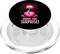 Funny Buddhist Humor Karma Said Surprise Flamingo PopSockets PopGrip for MagSafe