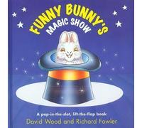 Funny Bunny's Magic Show by Wood, David [06 April 2000]