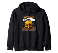 Funny Burger Foodie Hamburger May I Have Another Humor Beef Zip Hoodie