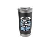 Funny Bury Warning May Start Talking About Bury Stainless Steel Insulated Tumbler