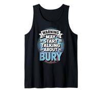 Funny Bury Warning May Start Talking About Bury Tank Top