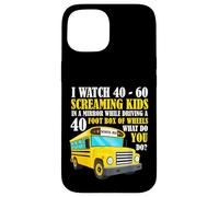 Funny Bus Driver Life Watch Screaming Kids Back To School Case for iPhone 15