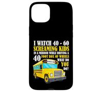 Funny Bus Driver Life Watch Screaming Kids Back To School Case for iPhone 15 Plus
