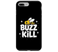 Funny Buzz Kill Bee Pun Sarcastic Graphic Case for iPhone 7 Plus/8 Plus